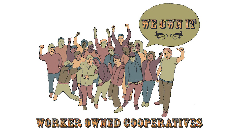 Own the Change, worker co-ops, worker-owned businesses, GRITtv, Toolbox for Education and Social Action, TESA, union co-ops, Cooperative Enterprise Development, US Federation of Worker Cooperatives, New York City Network of Worker Cooperatives