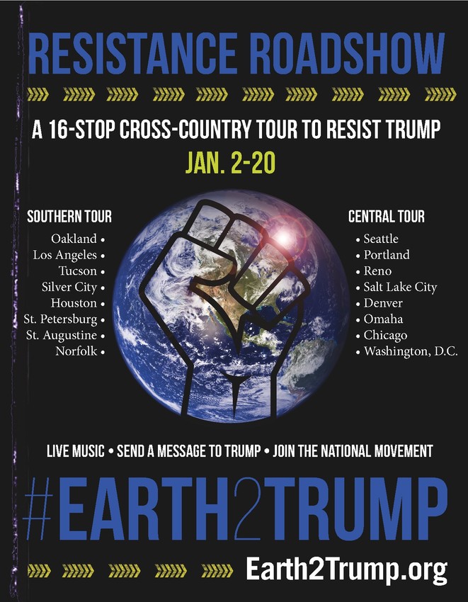 #Earth2Trump, Resistance Roadshow, Trump policies, climate denial, climate movement, assault on environment