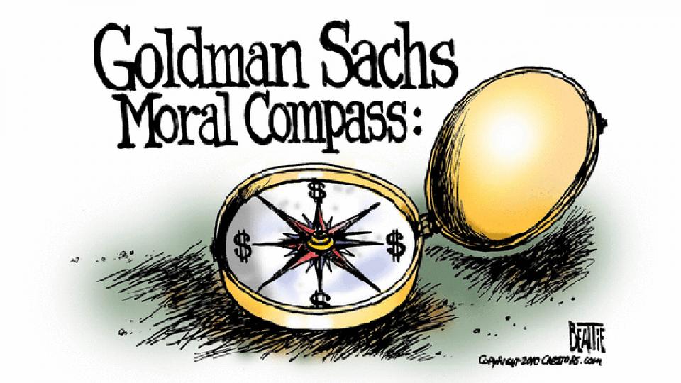 Goldman Sachs' Global Coup D'etat